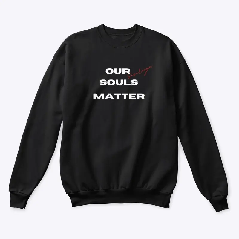 Our Souls Matter 